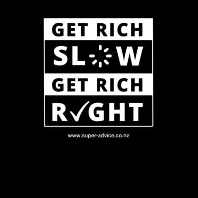 Get Rich Slow Get Rich Right Black T-shirt Design