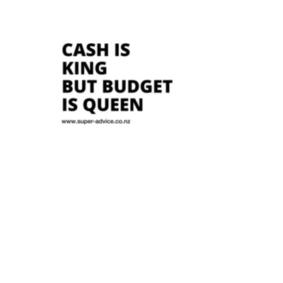 Cash Is King But Budget Is Queen White T-shirt Design
